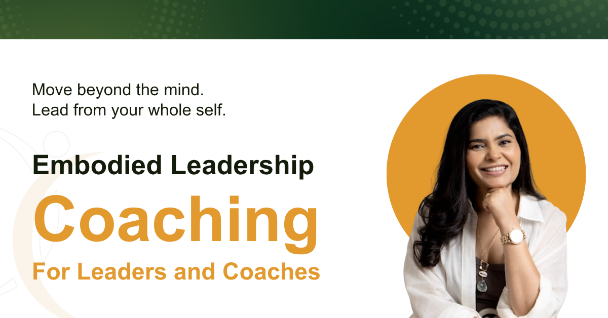 Embodied Leadership Coaching for Leaders and Coaches